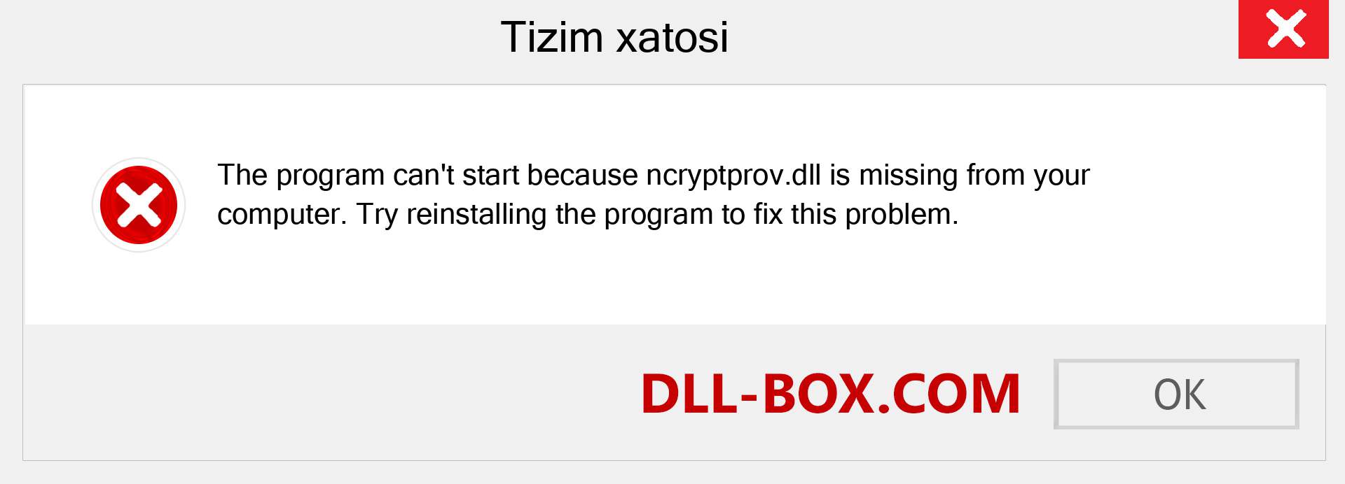 ncryptprov.dll fayli yo'qolganmi?. Windows 7, 8, 10 uchun yuklab olish - Windowsda ncryptprov dll etishmayotgan xatoni tuzating, rasmlar, rasmlar